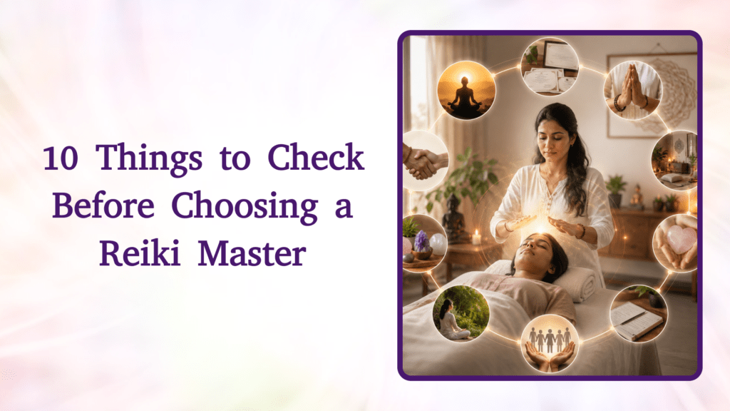 How to Choose an Authentic Reiki Master: 10 Things Every Student Should Check Before Enrolling